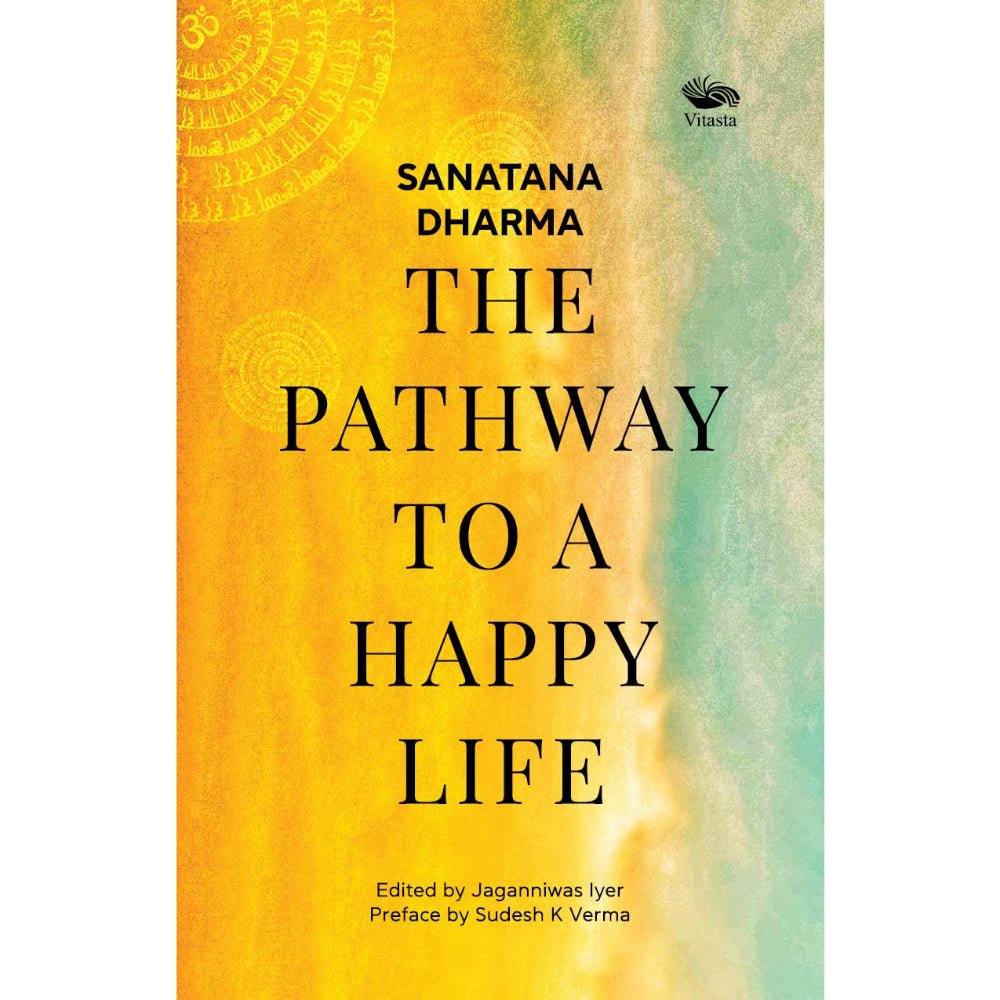Sanatana Dharma: The Pathway to a Happy Life – Odyssey Online Store