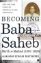 BECOMING BABASAHEB VOLUME 1