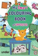MY SMART COLOURING BOOK OF OPPOSITES - Odyssey Online Store
