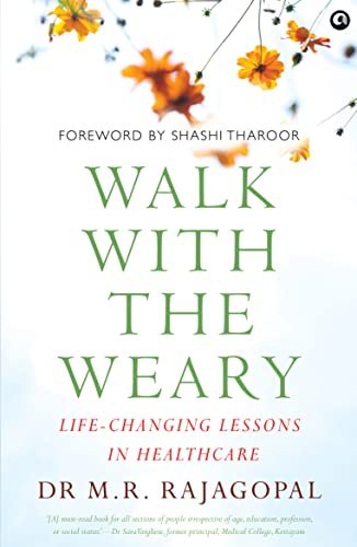 WALK WITH THE WEARY : Life - changing Lessons in Healthcare - Odyssey Online Store