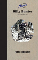 BILLY BUNTER MY LORD BUNTER - Odyssey Online Store