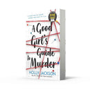A GOOD GIRLS GUIDE TO MURDER