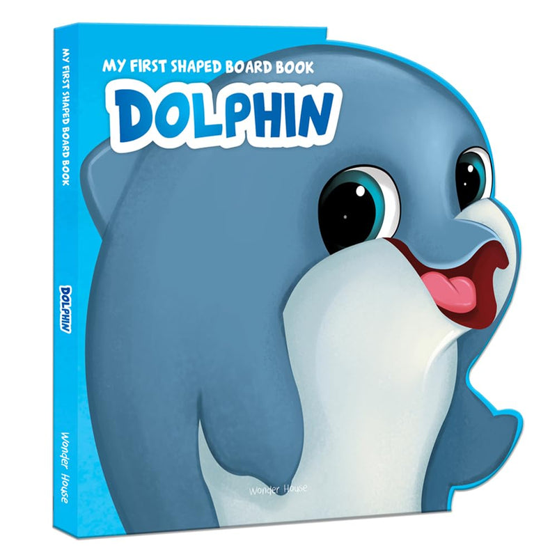 MY FIRST SHAPED BOARD BOOK DOLPHIN