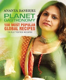 PLANET GASTRONOMY 100 MOST POPULAR GLOBAL RECIPES - Odyssey Online Store