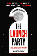 THE LAUNCH PARTY : THE ULTIMATE LOCKED ROOM MYSTERY SET IN THE FIRST HOTEL ON THE MOON - Odyssey Online Store