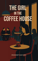 THE GIRL IN THE COFFEE HOUSE - Odyssey Online Store
