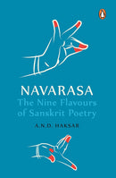 NAVARASA: THE NINE FLAVOURS OF SANSKRIT POETRY - Odyssey Online Store