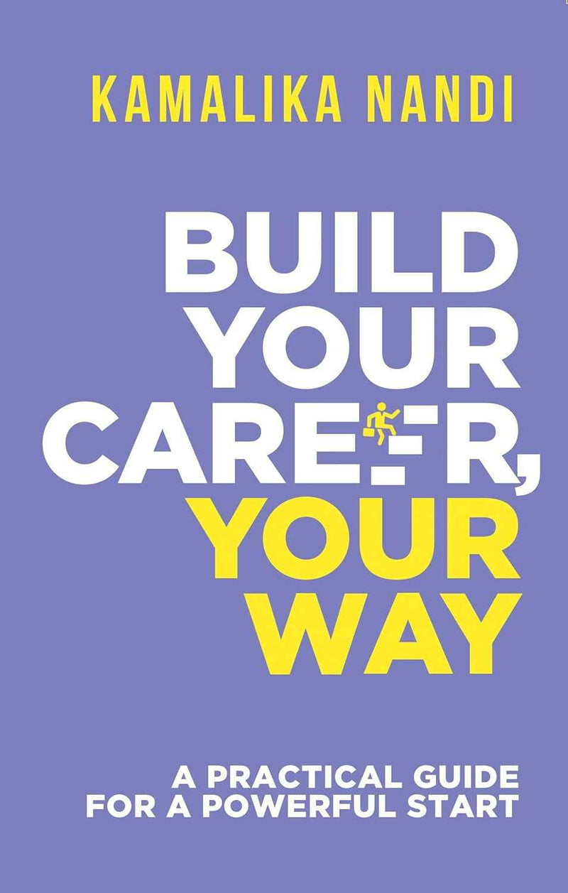 BUILD YOUR CAREER YOUR WAY
