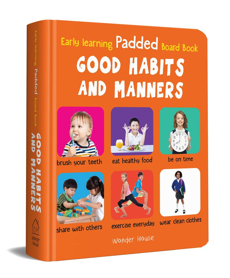EARLY LEARNING PADDED BOOK OF GOOD HABITS AND MANNERS