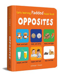 EARLY LEARNING PADDED BOOK OF OPPOSITES