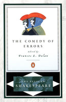 THE COMEDY OF ERRORS THE PELICAN SHAKESPEARE - Odyssey Online Store