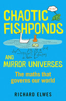 CHAOTIC FISHPONDS AND MIRROR UNIVERSES - Odyssey Online Store