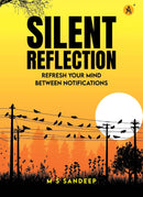 SILENT REFLECTION REFRESH YOUR MIND BETWEEN NOTIFICATIONS - Odyssey Online Store