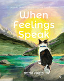 WHEN FEELINGS SPEAK - Odyssey Online Store
