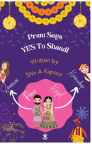 PREM SAYS YES TO SHAADI - Odyssey Online Store