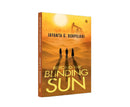 BEYOND THE BLINDING SUN