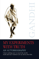 MY EXPERIMENT WITH TRUTH A BIOGRAPHY - Odyssey Online Store