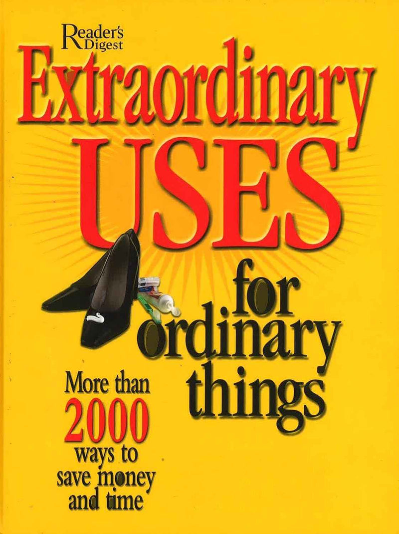 Extraordinary Uses for Ordinary Things
