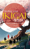 FINDING YOUR IKIGAI A JOURNEY THROUGH THE LIVES OF LEADERS - Odyssey Online Store