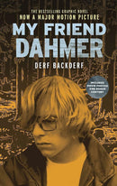 MY FRIEND DAHMER (MOVIE TIE - IN EDITION) - Odyssey Online Store