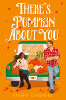THERES PUMPKIN ABOUT YOU