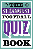 THE STRANGEST FOOTBALL QUIZ BOOK - Odyssey Online Store