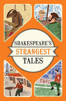 SHAKESPEARES STRANGEST TALES - Odyssey Online Store