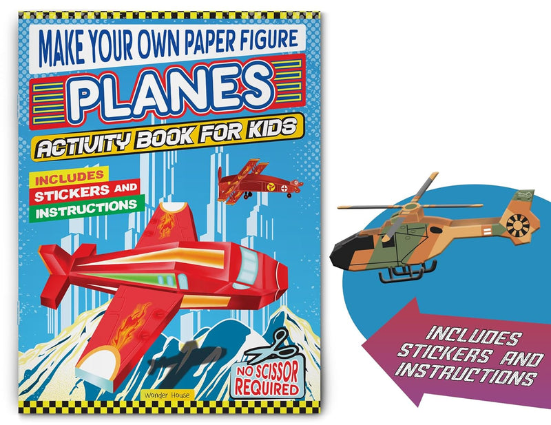 MAKE YOUR OWN PAPER FIGURE PLANES