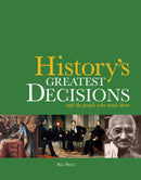 History`s Greatest Decisions and the People Who Made Them - Odyssey Online Store