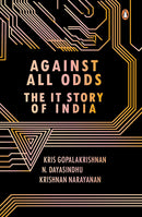 AGAINST ALL ODDS THE IT STORY OF INDIA - Odyssey Online Store