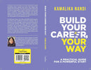 BUILD YOUR CAREER YOUR WAY