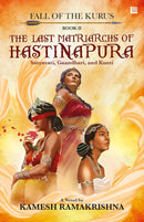 THE LAST MATRIARCHS OF HASTINAPURA - Odyssey Online Store