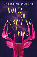 NOTES ON SURVIVING THE FIRE - Odyssey Online Store