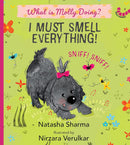 I MUST SMELL EVERYTHING WHAT IS MOLLY DOING - Odyssey Online Store