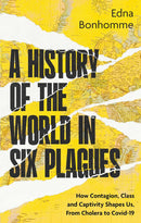 A HISTORY OF THE WORLD IN SIX PLAGUES - Odyssey Online Store