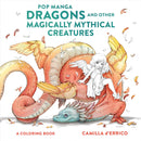 POP MANGA DRAGONS AND OTHER MAGICALLY MYTHICAL CREATURES - Odyssey Online Store