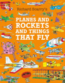 RICHARD SCARRY`S PLANES AND ROCKETS AND THINGS THAT FLY - Odyssey Online Store