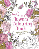 THE ENCHANTING FLOWERS COLOURING BOOK - Odyssey Online Store