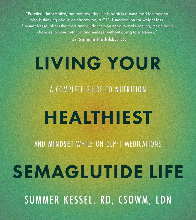 LIVING YOUR HEALTHIEST SEMAGLUTIDE LIFE