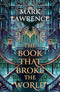 THE LIBRARY TRILOGY 2 THE BOOK THAT BROKE THE WORLD