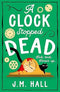 A CLOCK STOPPED DEAD