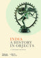 INDIA HISTORY OF OBJECTS