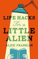 LIFE HACKS FOR A LITTLE ALIEN - Odyssey Online Store
