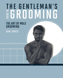 THE GENTLEMANS GUIDE TO GROOMING - Odyssey Online Store