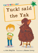 MAVERICK EARLY READER GREEN LEVEL 5 YUCK SAID THE YAK - Odyssey Online Store