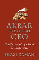 AKBAR THE GREAT CEO THE EMPEROR’S 30 RULES OF LEADERSHIP - Odyssey Online Store