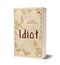 THE IDIOT