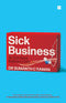 SICK BUSINESS THE TRUTH BEHIND HEALTHCARE IN INDIA