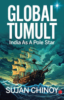 GLOBAL TUMULT INDIA AS A POLE STAR - Odyssey Online Store