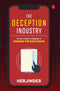 THE DECEPTION INDUSTRY